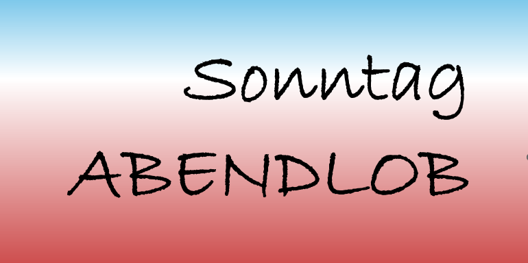 SonntagABENDLOB